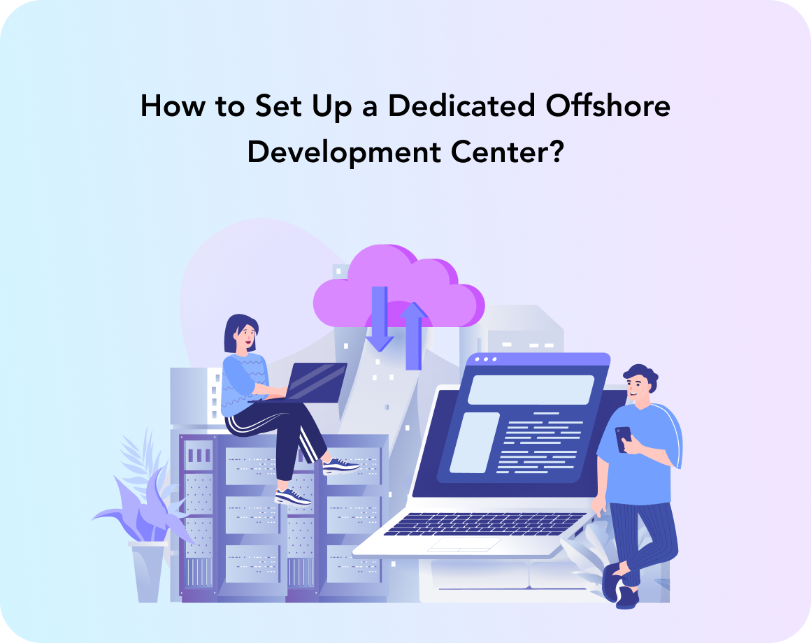 Offshore Development Center How To Set Up An ODC With Perpetio