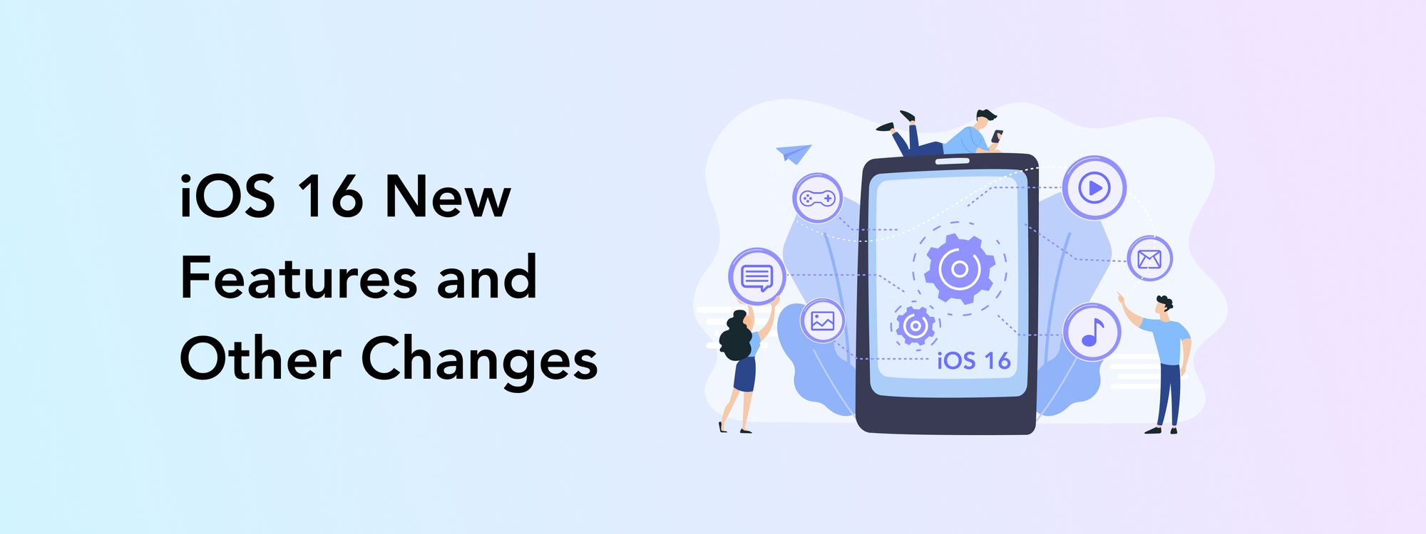 IOS 16 New Features And Other Changes