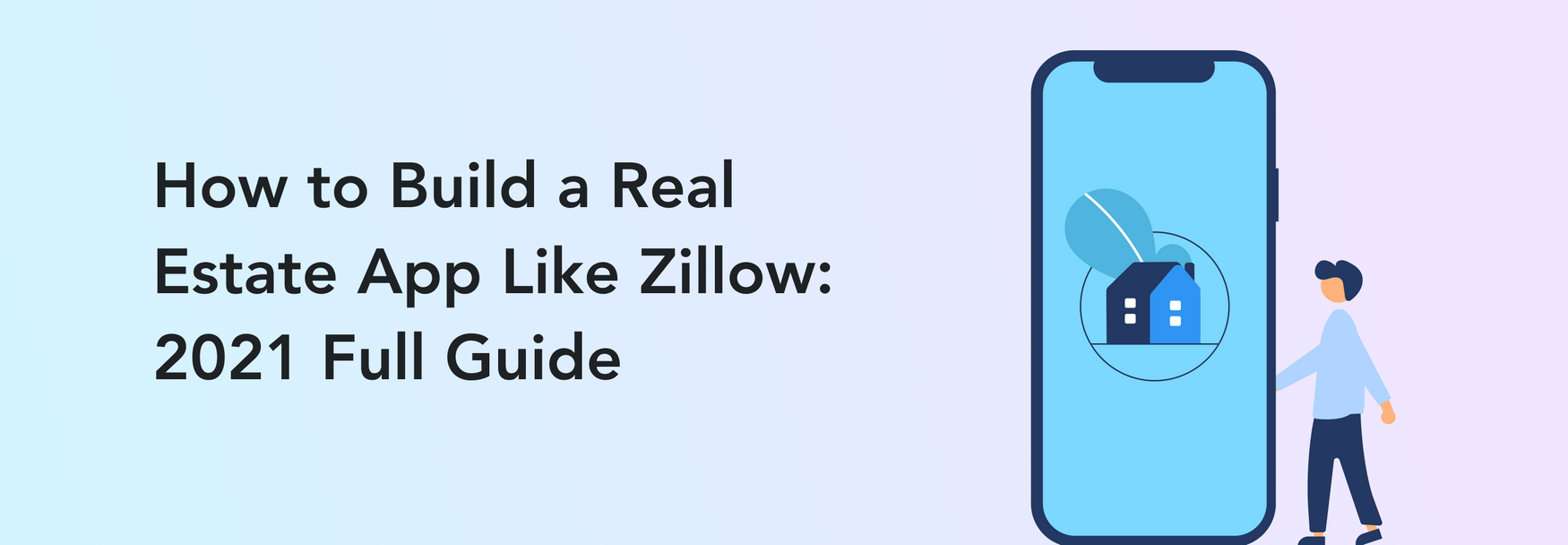 How to Build a Real Estate App Like Zillow 2022 Full Guide