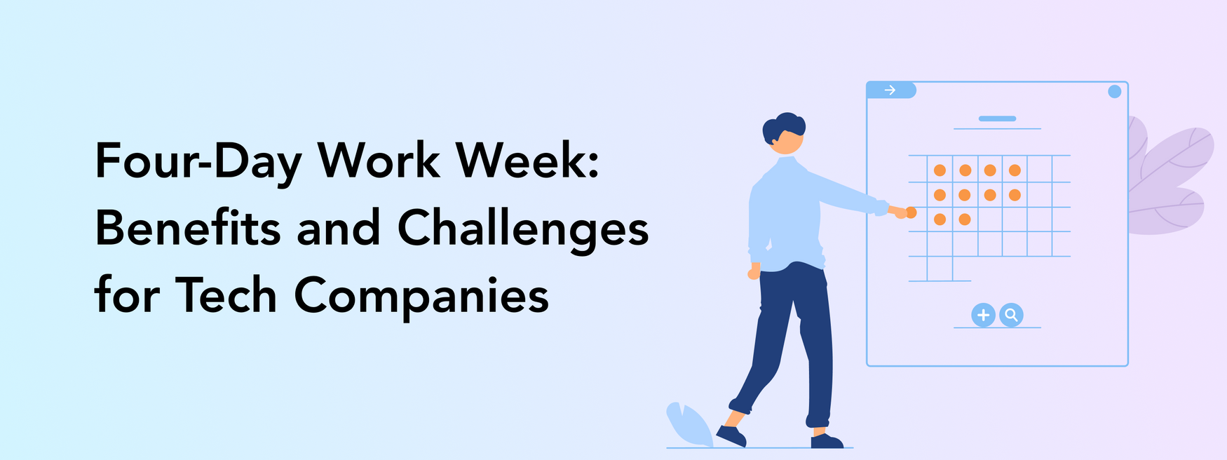 Four Day Work Week Benefits And Challenges For Tech Companies