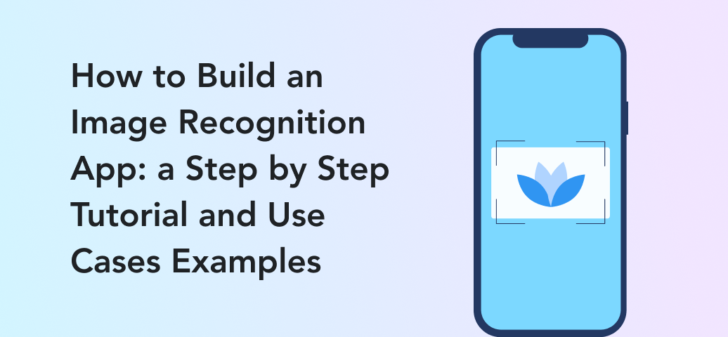 How to Build an Image Recognition App with AI and ML | Perpetio